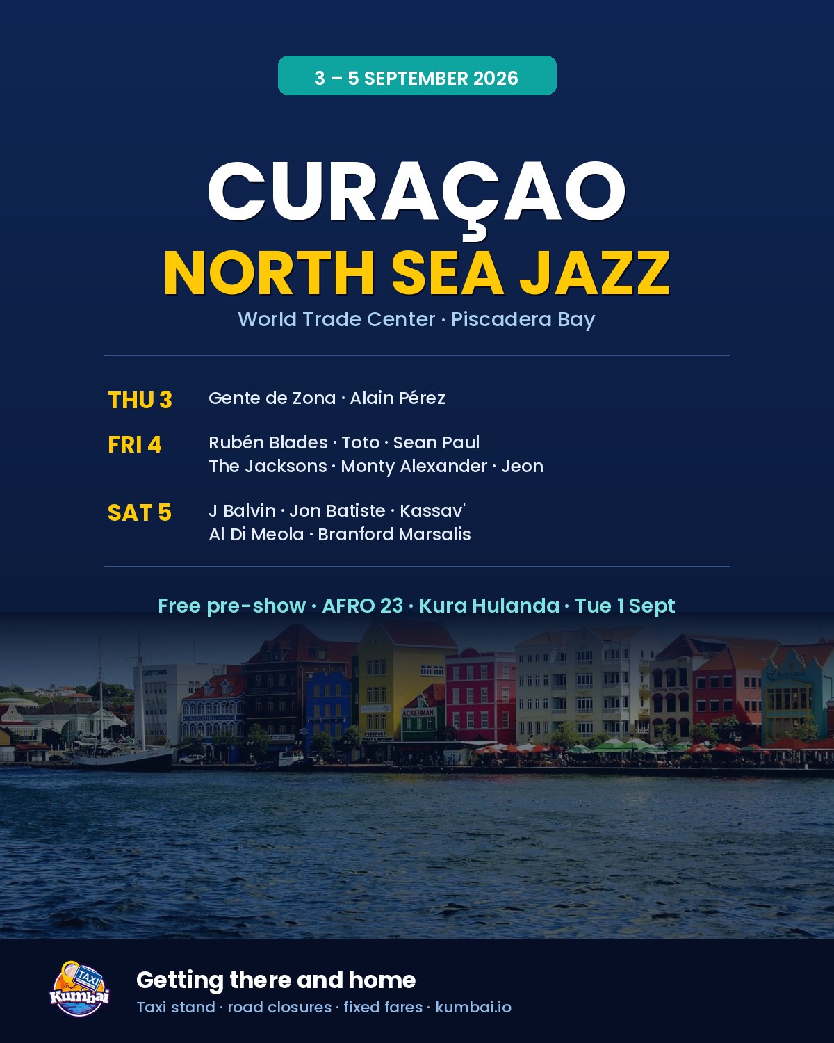 Curaçao North Sea Jazz Festival 2026 — 3 to 5 September at World Trade Center Piscadera Bay, with Rubén Blades, Toto, Sean Paul, The Jacksons, J Balvin and Jon Batiste